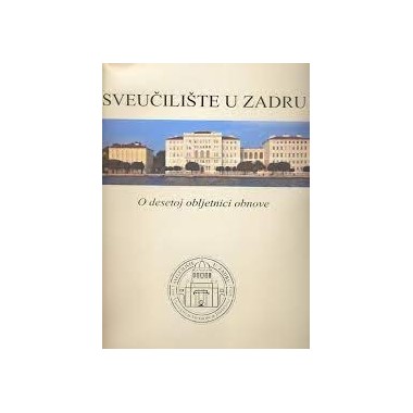 Sveučilište u Zadru o desetoj obljetnici obnove