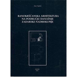 Ranokršćanska arhitektura na području današnje zadarske nadbiskupije